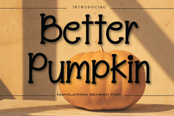 Better Pumpkin: A Handwritten Font for Heartfelt Craft Projects
