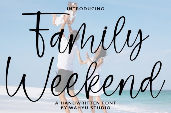 Family Weekend Font Review: A Designer’s Perspective