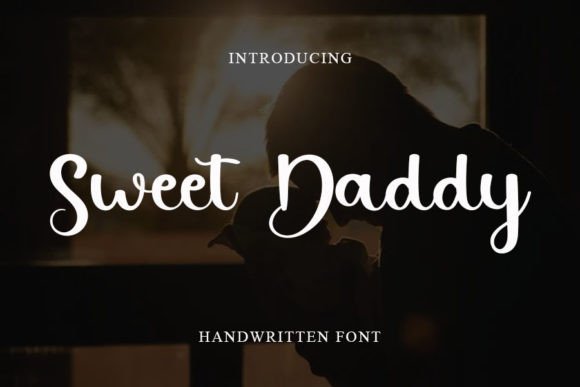 Sweet Daddy Font: The Handwritten Typeface That Boosts Campaign Clarity