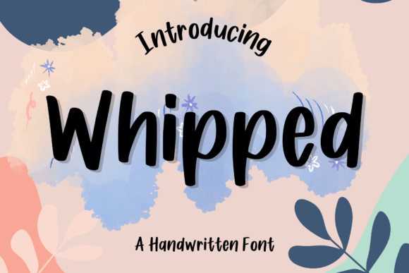 Whipped Font: A Playful Typeface for Modern Web Design
